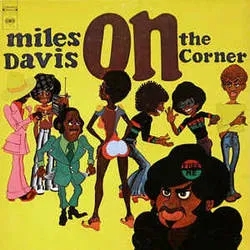 Album artwork for On The Corner by Miles Davis