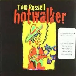 Album artwork for Hotwalker by Tom Russell