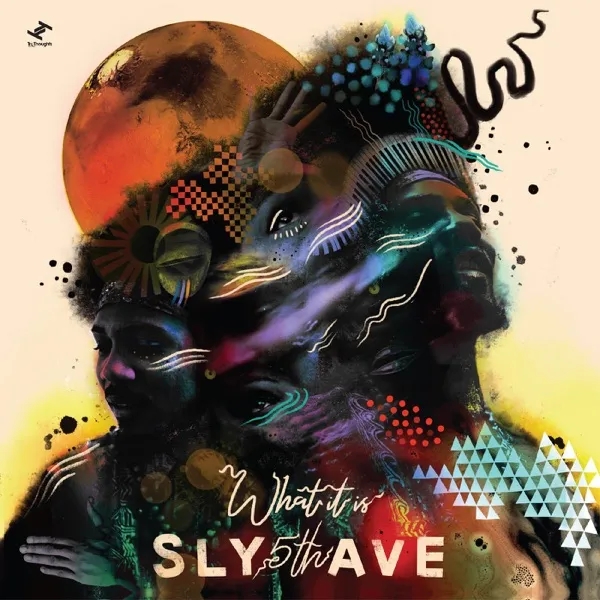 Album artwork for What It Is by Sly5thAve 