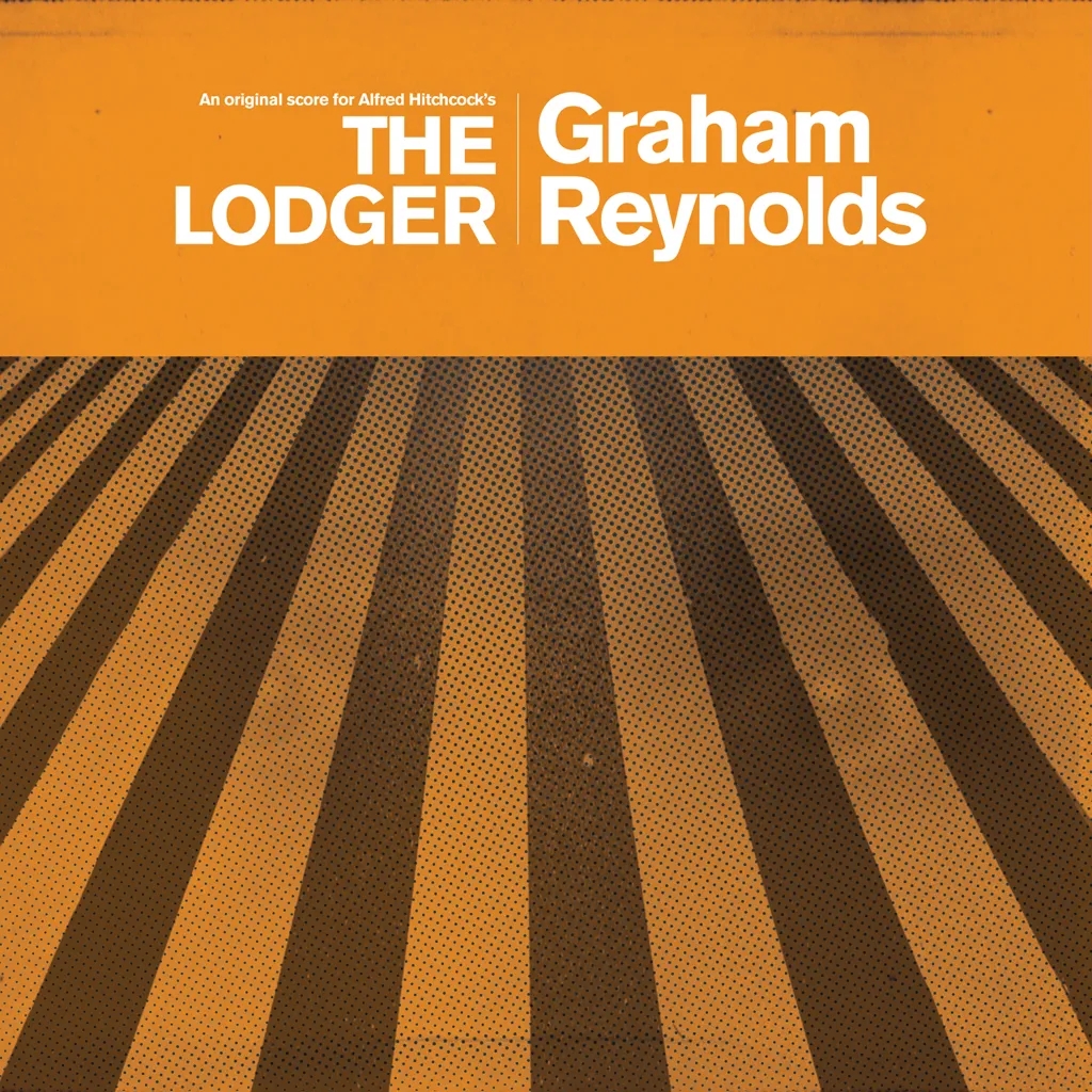 Album artwork for The Lodger - Original Score for Alfred Hitchcock's The Lodger by Graham Reynolds