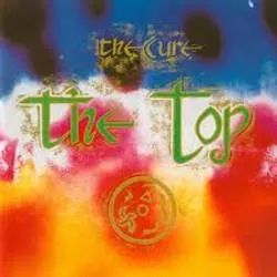 Album artwork for The Top by The Cure