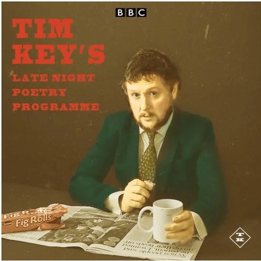 Album artwork for Tim Key’s Late Night Poetry Programme by Tim Key