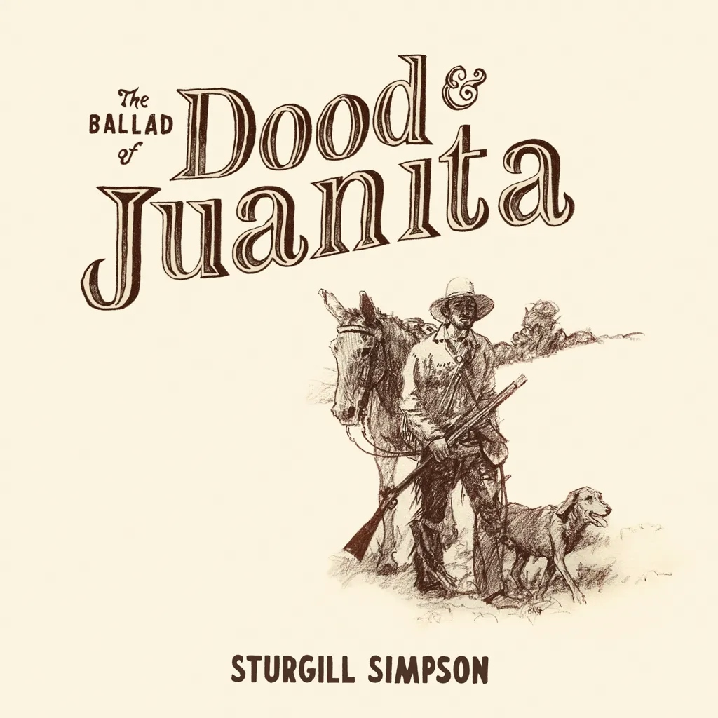 Album artwork for The Ballad of Dood and Juanita by Sturgill Simpson