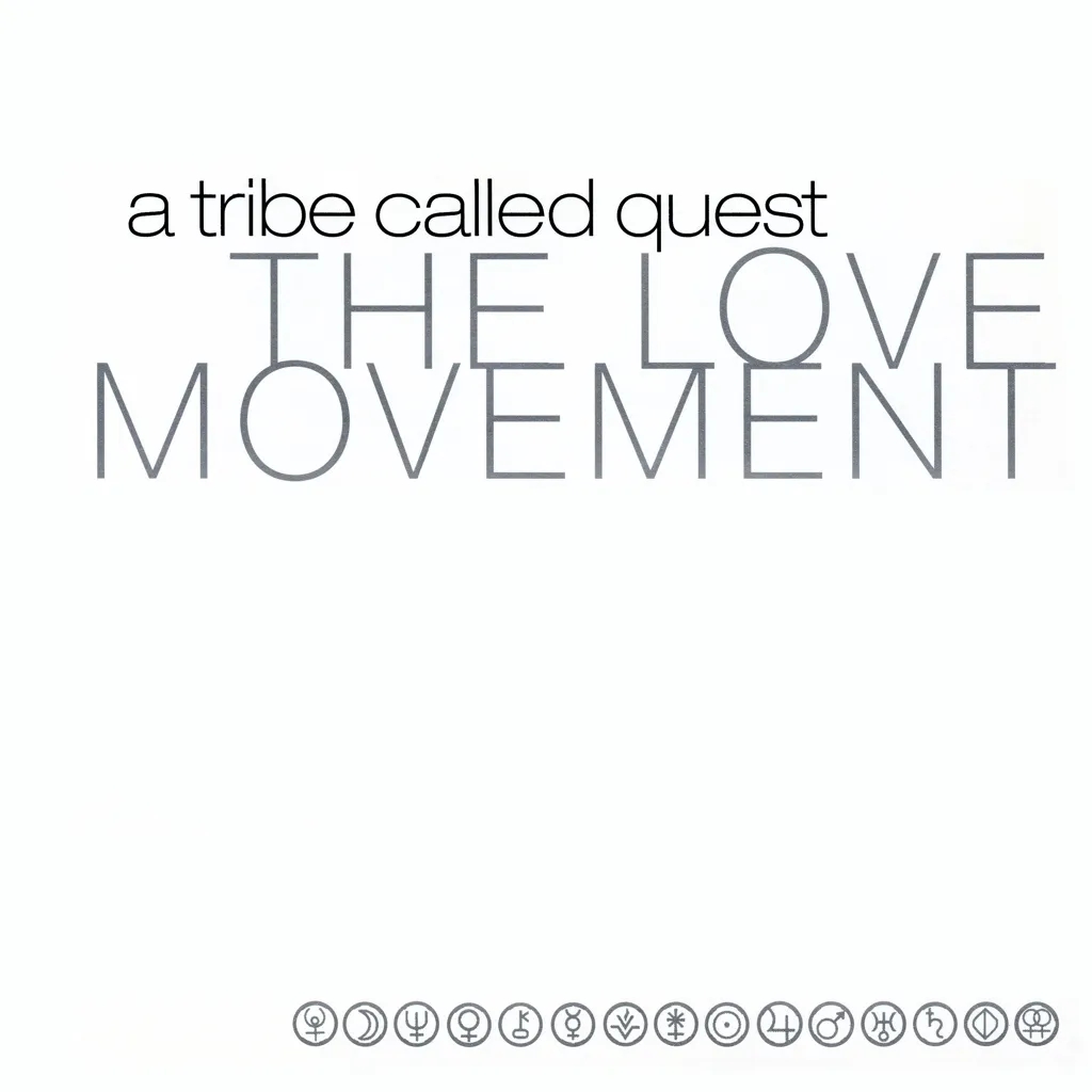 Album artwork for The Love Movement by A Tribe Called Quest