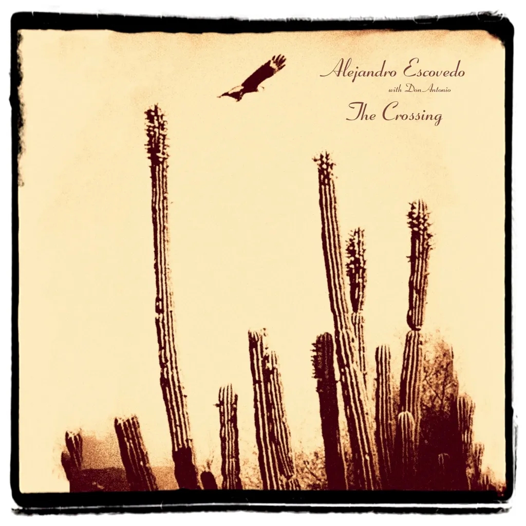 Album artwork for The Crossing by Alejandro Escovedo