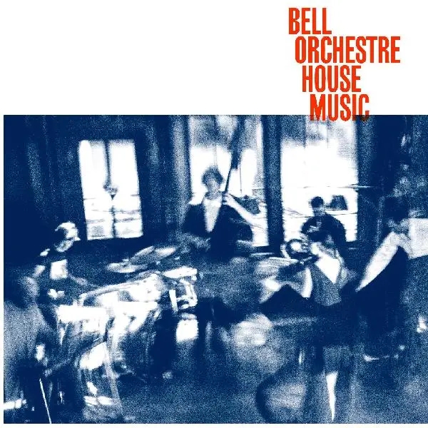 Album artwork for House Music by Bell Orchestre