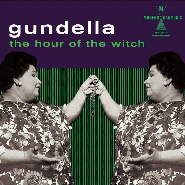 Album artwork for The Hour Of The Witch by Gundella