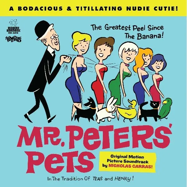 Album artwork for Mr. Peters' Pets Original Motion Picture Soundtrack by Nicholas Carras