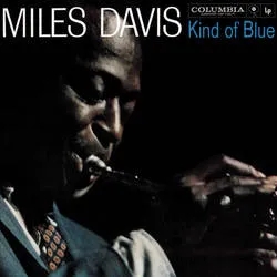 Album artwork for Kind Of Blue by Miles Davis