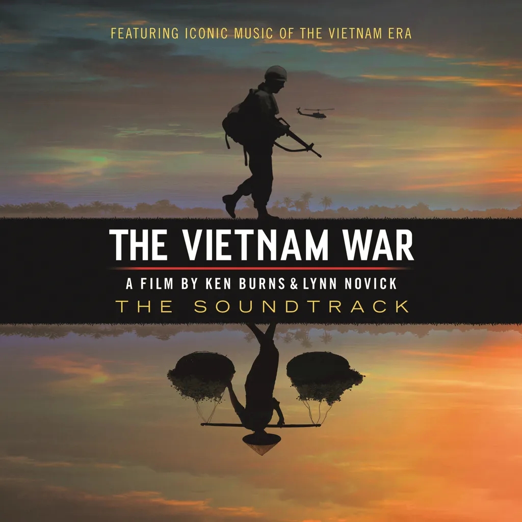 Album artwork for The Vietnam War The Soundtrack: A Film By Ken Burns & Lynn Novick by Various Artists