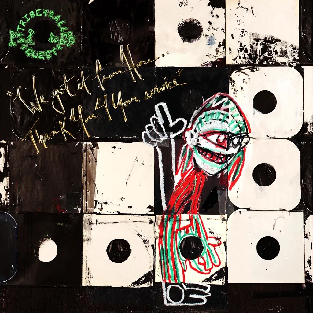 Album artwork for We Got It From Here... Thank You 4 Your Service by A Tribe Called Quest