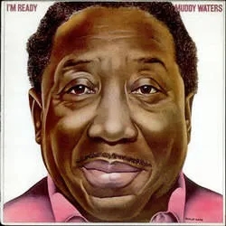 Album artwork for I'm Ready by Muddy Waters