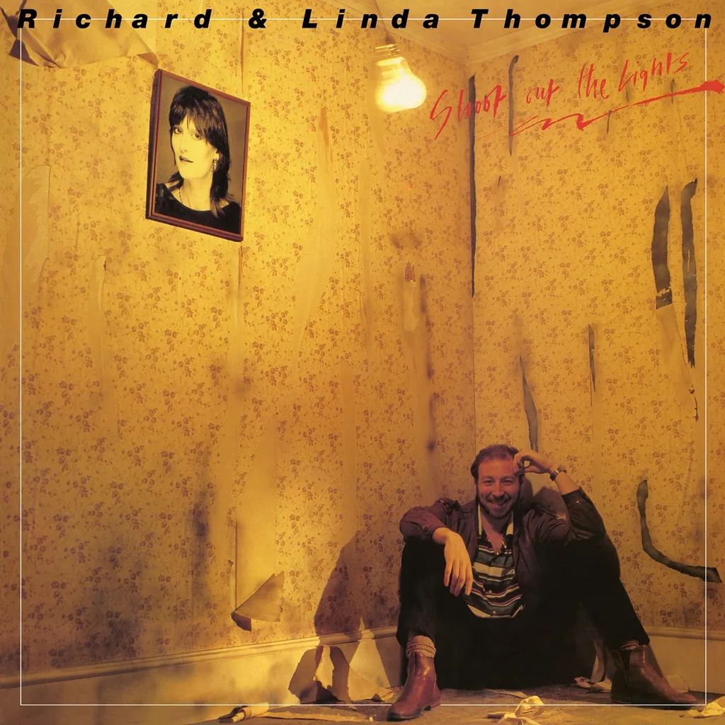 Album artwork for Shoot Out The Lights by Richard and Linda Thompson 