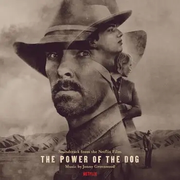 Album artwork for The Power of the Dog (Soundtrack From The Netflix Film) by Jonny Greenwood