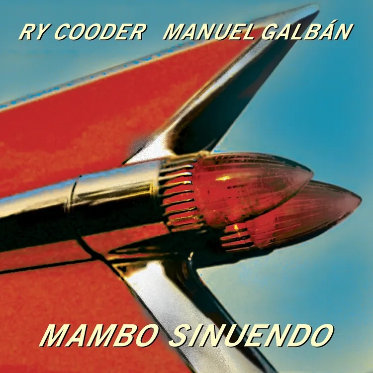 Album artwork for Mambo Sinuendo by Ry Cooder and Manuel Galban