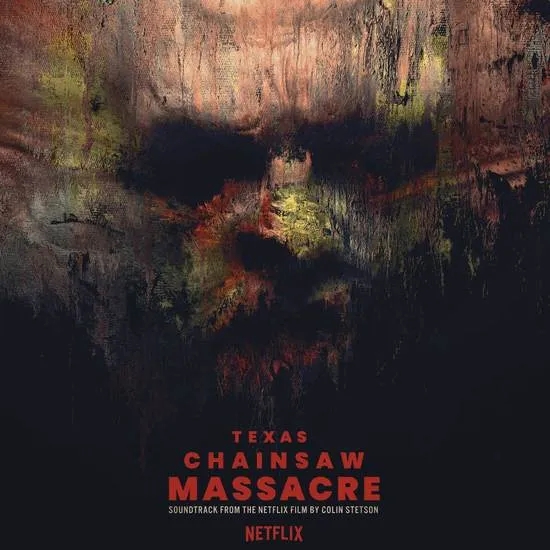 Album artwork for Texas Chainsaw Massacre 2022 Original Motion Picture Soundtrack by Colin Stetson