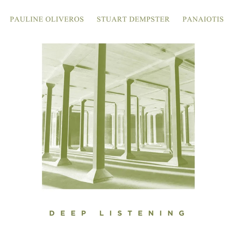 Album artwork for Deep Listening by Pauline Oliveros, Stuart Dempster, Panaoiotis