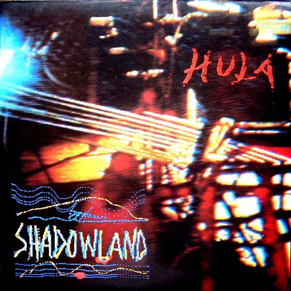 Album artwork for Shadowland by Hula