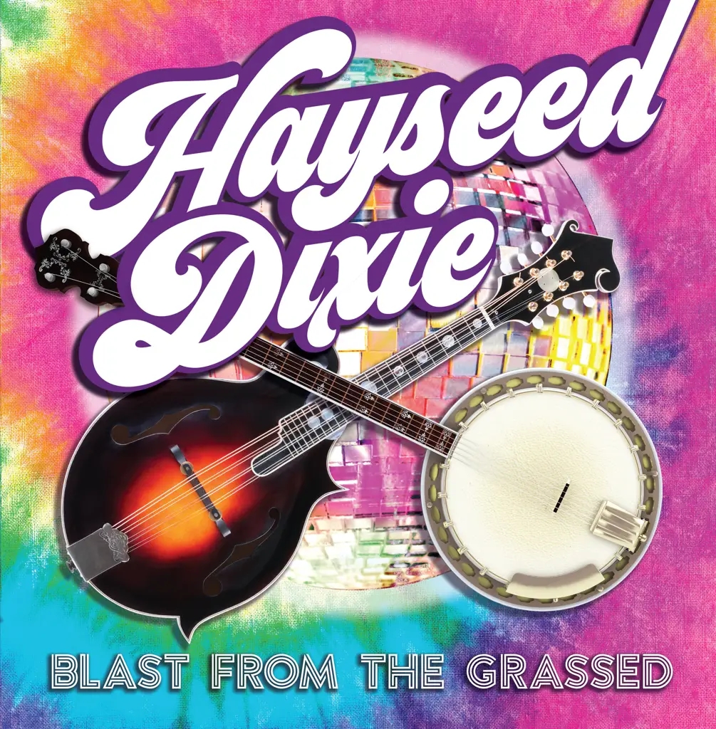 Album artwork for Blast from the Grassed by Hayseed Dixie