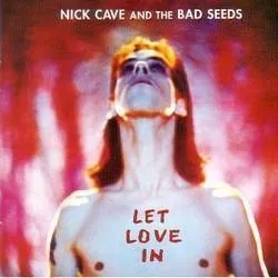 Album artwork for Let Love In by Nick Cave and The Bad Seeds