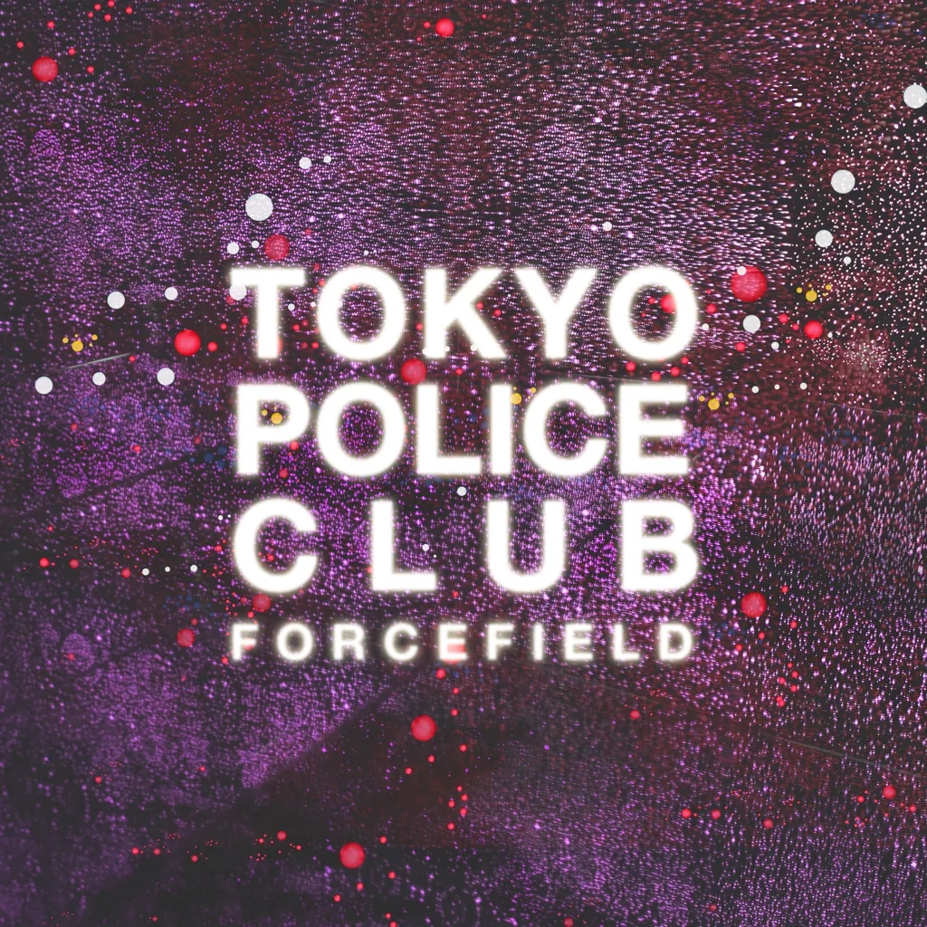 Album artwork for Forcefield by Tokyo Police Club