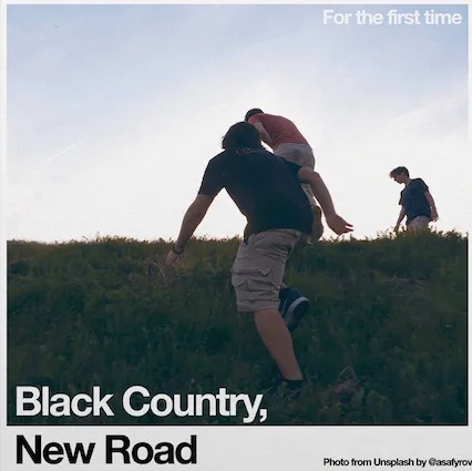 Album artwork for For the First Time by Black Country, New Road