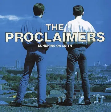 Album artwork for Sunshine on Leith by The Proclaimers