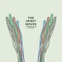 Album artwork for The Spirit Moves by Langhorne Slim & The Law