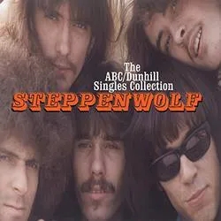 Album artwork for The ABC/Dunhill Singles Collection by Steppenwolf