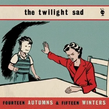 Album artwork for Fourteen Autumns and Fifteen Winters by The Twilight Sad