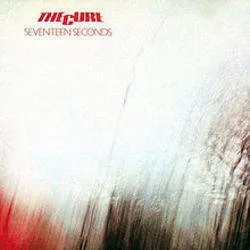 Album artwork for Seventeen Seconds by The Cure