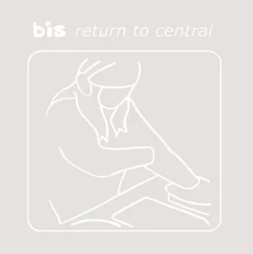 Album artwork for Return to Central by Bis