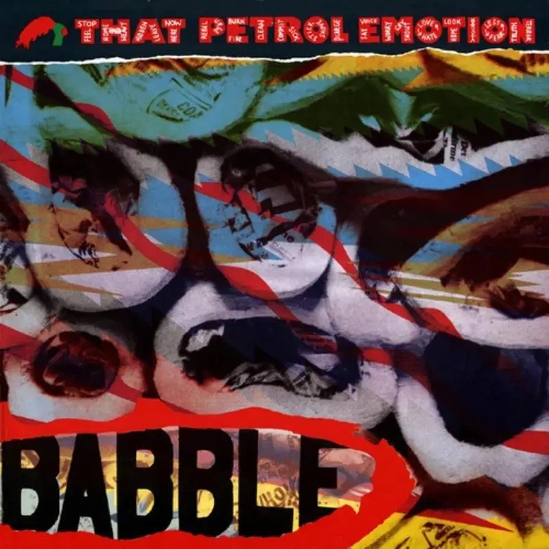 Album artwork for Babble  - Expanded Edition by That Petrol Emotion