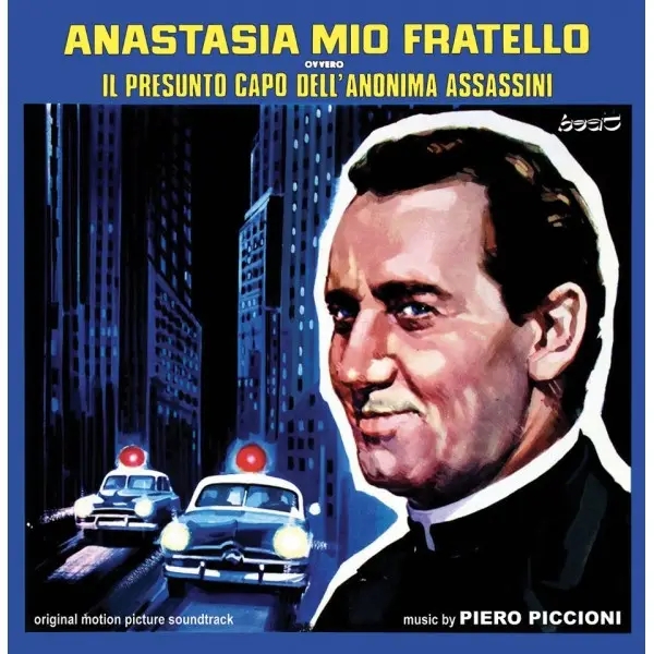 Album artwork for Anastasia Mio Fratello Ovvero Il Presunto Capo Dell'Anonima Assassini by Piero Piccioni