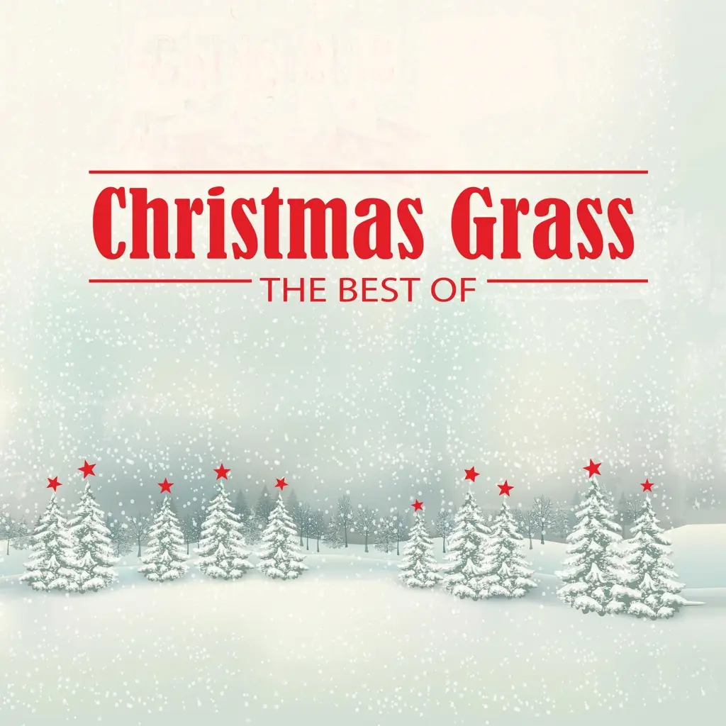 Album artwork for Christmas Grass: The Best Of by Various Artists