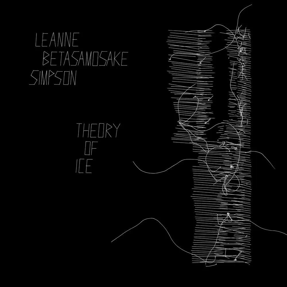 Album artwork for Theory Of Ice by Leanne Betasamosake Simpson