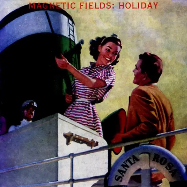 Album artwork for Holiday by The Magnetic Fields