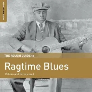 Album artwork for The Rough Guide to Ragtime Blues by Various Artists