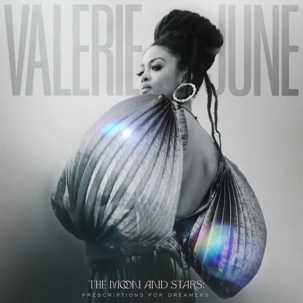 Album artwork for The Moon And Stars: Prescriptions For Dreamers by Valerie June