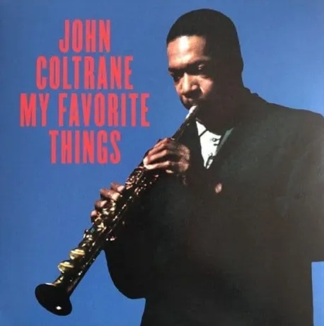 Album artwork for My Favorite Things by John Coltrane