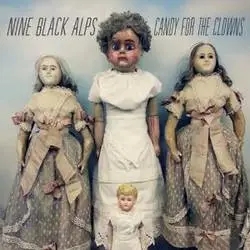 Album artwork for Candy For The Clowns by Nine Black Alps