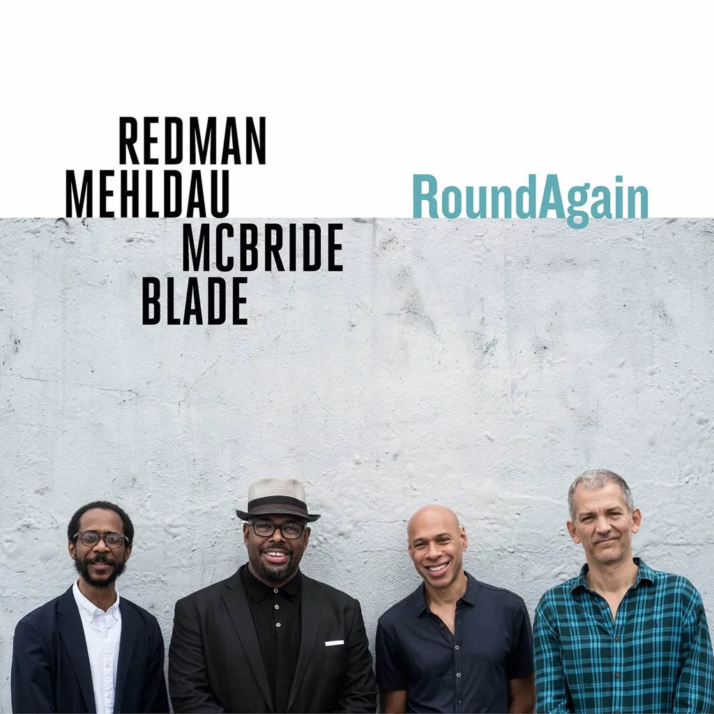 Album artwork for RoundAgain by Joshua Redman / Brad Mehldau / Christian McBride / Brian Blade