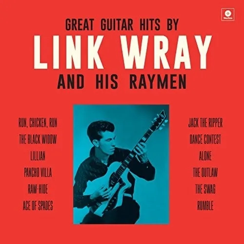 Album artwork for Great Guitar Great Guitar Hits By Link Wray and His Wraymen by Link Wray and The Raymen