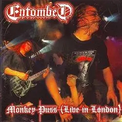 Album artwork for Monkey Puss (Live in London) by Entombed