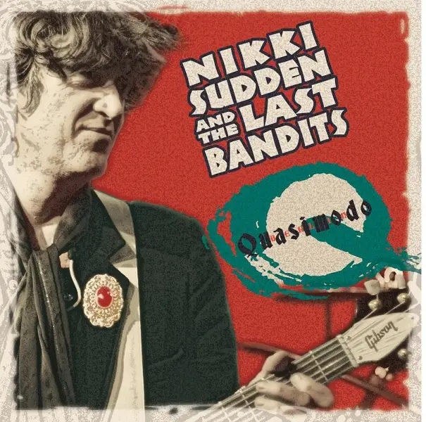 Album artwork for Quasimodo by Nikki Sudden and The Last Bandits