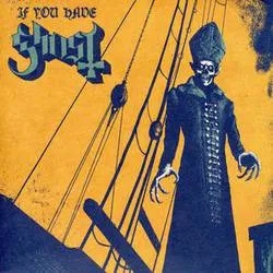 Album artwork for If You Have Ghost by Ghost BC