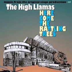 Album artwork for Here Come The Rattling Trees by High Llamas