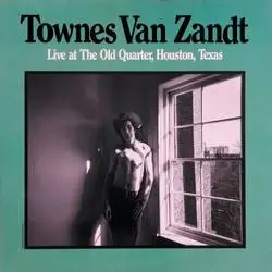 Album artwork for Live At The Old Quarter by Townes Van Zandt