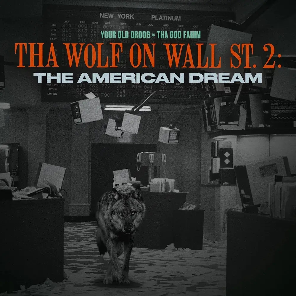 Album artwork for Tha Wolf On Wall St. 2: The American Dream by Your Old Droog x Tha God Fahim