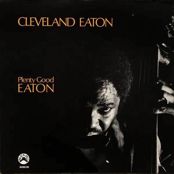 Album artwork for Plenty Good Eaton by Cleveland Eaton